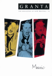 Granta 76 : Music, Paperback / softback Book Granta 76 : Music, Paperback / softback Book