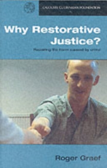 Why Restorative Justice? : Repairing the Harm Caused by Crime, Paperback Book Why Restorative Justice? : Repairing the Harm Caused by Crime, Paperback Book
