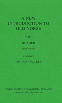 New Introduction To Old Norse : Part II -- Reader