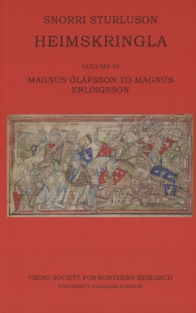 Heimskringla III : Magnus Olafsson to Magnus Erlingsson