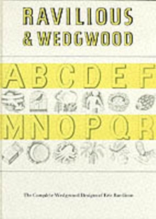 Ravilious and Wedgwood : The Complete Wedgwood Designs of Eric Ravilious, Hardback Book Ravilious and Wedgwood : The Complete Wedgwood Designs of Eric Ravilious, Hardback Book