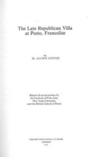 The Late Republican Villa at Posto, Francolise, Hardback Book The Late Republican Villa at Posto, Francolise, Hardback Book
