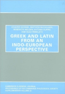 Greek and Latin from an Indo-European Perspective, Hardback Book Greek and Latin from an Indo-European Perspective, Hardback Book