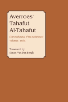 Averroes' Tahafut al-Tahafut : (The Incoherence of the Incoherence)