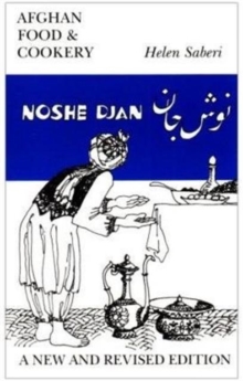 Noshe Djan : Afghan Food and Cookery, Paperback Book Noshe Djan : Afghan Food and Cookery, Paperback Book