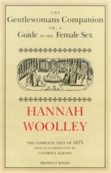 The Gentlewoman's Companion : A Guide to the Female Sex