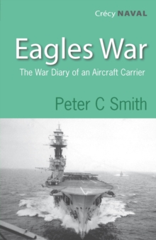 Eagles War : The War Diary of an Aircraft Carrier