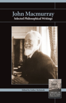 John MacMurray : Selected Philosophical Writings