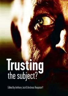 Trusting the Subject? : Volume Two Volume 2, Paperback / softback Book Trusting the Subject? : Volume Two Volume 2, Paperback / softback Book