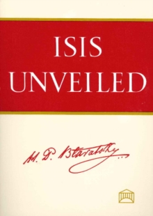 Isis Unveiled : 2-Volume Set