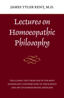 Lectures On Homeopathic Philosophy