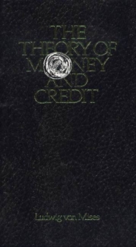 Theory of Money & Credit, Hardback Book Theory of Money & Credit, Hardback Book
