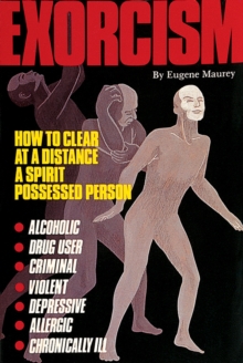 Exorcism : How to Clear a Spirit-Possessed Person, Paperback / softback Book Exorcism : How to Clear a Spirit-Possessed Person, Paperback / softback Book
