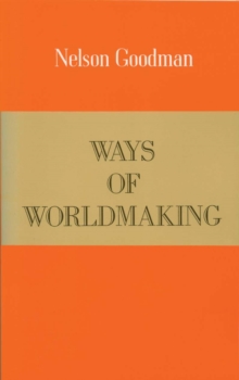 Ways of World Making, Paperback Book Ways of World Making, Paperback Book