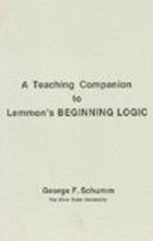 Companion To Lemmon's Beginning Logic, Paperback Book Companion To Lemmon's Beginning Logic, Paperback Book