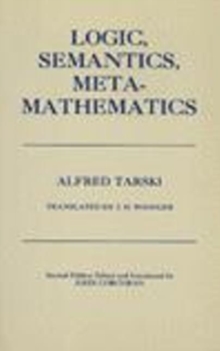 Logic, Semantics, Metamathematics : Papers from 1923-38, Hardback Book Logic, Semantics, Metamathematics : Papers from 1923-38, Hardback Book