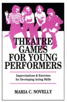 Theatre Games for Young Performers, Paperback Book Theatre Games for Young Performers, Paperback Book