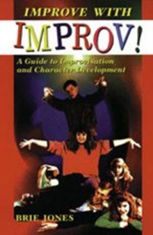 Improve with Improv!, Paperback / softback Book Improve with Improv!, Paperback / softback Book