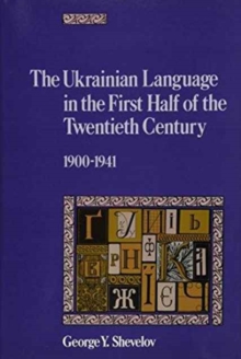 The Ukrainian Language In The First Half Of The Twentieth Century (19001941)