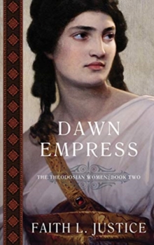 Dawn Empress : A Novel of Imperial Rome