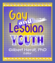 Gay and Lesbian Youth, Paperback / softback Book Gay and Lesbian Youth, Paperback / softback Book