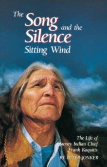 Song and the Silence, The : Sitting Wind, Paperback / softback Book Song and the Silence, The : Sitting Wind, Paperback / softback Book