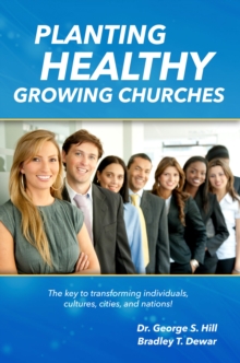 Planting Healthy Growing Churches