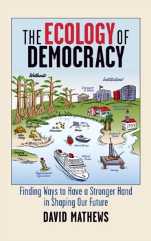 The Ecology of Democracy