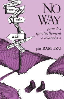 No Way : Pour Les Spirituellement Avanc s