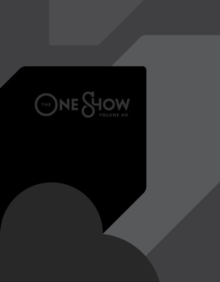 The One Show, Volume 40, Hardback Book The One Show, Volume 40, Hardback Book