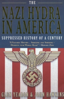 Nazi Hydra in America : Suppressed History of a Century, Paperback Book Nazi Hydra in America : Suppressed History of a Century, Paperback Book