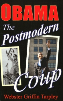 Obama - The Postmodern Coup : Making of a Manchurian Candidate, Paperback Book Obama - The Postmodern Coup : Making of a Manchurian Candidate, Paperback Book