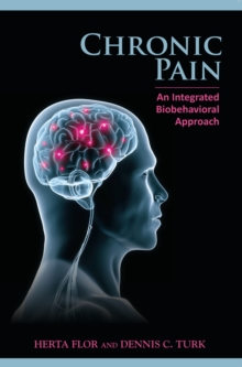 Chronic Pain: An Integrated Biobehavioral Approach : An Integrated Biobehavioral Approach, Paperback Book Chronic Pain: An Integrated Biobehavioral Approach : An Integrated Biobehavioral Approach, Paperback Book