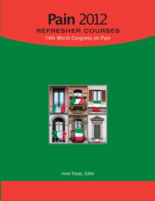 Pain 2012 Refresher Courses: 14th World Congress on Pain, Paperback Book Pain 2012 Refresher Courses: 14th World Congress on Pain, Paperback Book