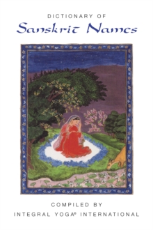 Integral Yoga Publications Dictionary Of Sanskrit Names