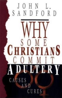 Why Some Christians Commit Adultery, Paperback / softback Book Why Some Christians Commit Adultery, Paperback / softback Book