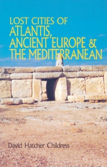 Lost Cities of Atlantis, Ancient Europe & the Mediterranean