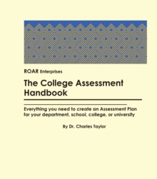 College Assessment Handbook: Everything you need to create an Assessment Plan