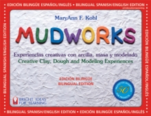 Mudworks Bilingual Edition-Edicion bilingue