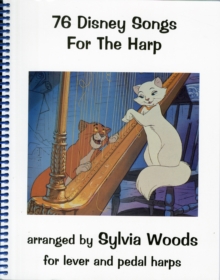76 Disney Songs for the Harp : For Lever Abd Pedal Harps