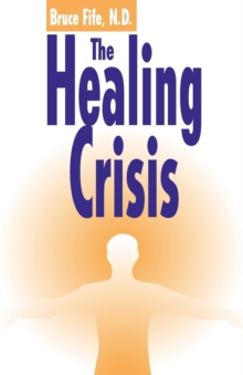 Healing Crisis, 2nd Edition, Paperback Book Healing Crisis, 2nd Edition, Paperback Book