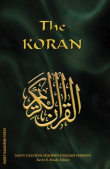 The Koran : Saint Gaudens Modern English Version