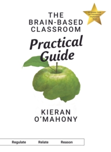 The Brain-Based Classroom Practical Guide