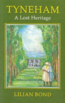 Tyneham : A Lost Heritage, Paperback / softback Book Tyneham : A Lost Heritage, Paperback / softback Book