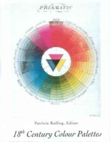 18th Century Colour Palettes, Paperback / softback Book 18th Century Colour Palettes, Paperback / softback Book