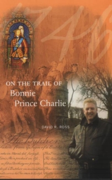 On the Trail of Bonnie Prince Charlie, Paperback Book On the Trail of Bonnie Prince Charlie, Paperback Book