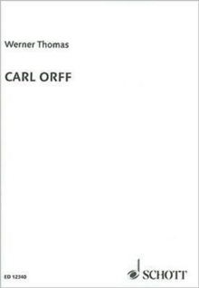 Carl Orff, Paperback / softback Book Carl Orff, Paperback / softback Book