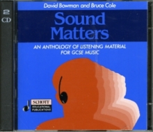 Sound Matters : Anthology of Listening Material for General Certificate of Secondary Education Music, Paperback Book Sound Matters : Anthology of Listening Material for General Certificate of Secondary Education Music, Paperback Book