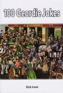 100 Geordie Jokes, Paperback Book 100 Geordie Jokes, Paperback Book