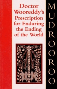 Dr Wooreddy's Prescription for Enduring the Ending of the World, Paperback Book Dr Wooreddy's Prescription for Enduring the Ending of the World, Paperback Book